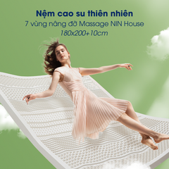 Nệm cao su thiên nhiên massage NIN House 7 vùng 180x200x10cm - Hỗ trợ chăm sóc cột sống