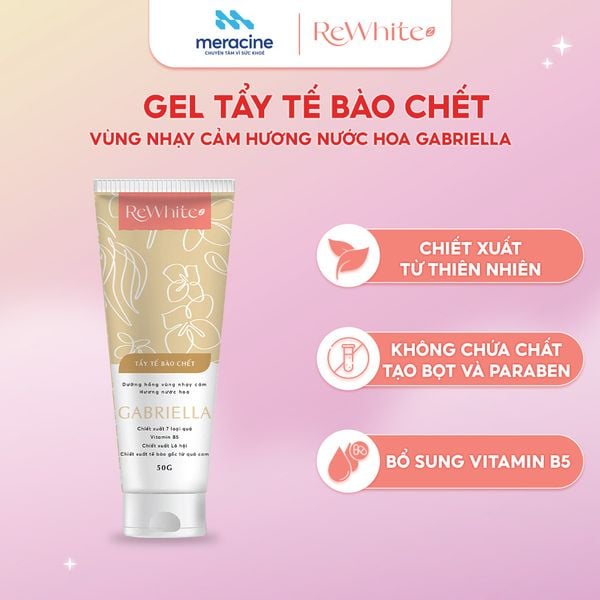  Rewhitez Gel tẩy tế bào chết dưỡng hồng vùng nhạy cảm Gabriella 