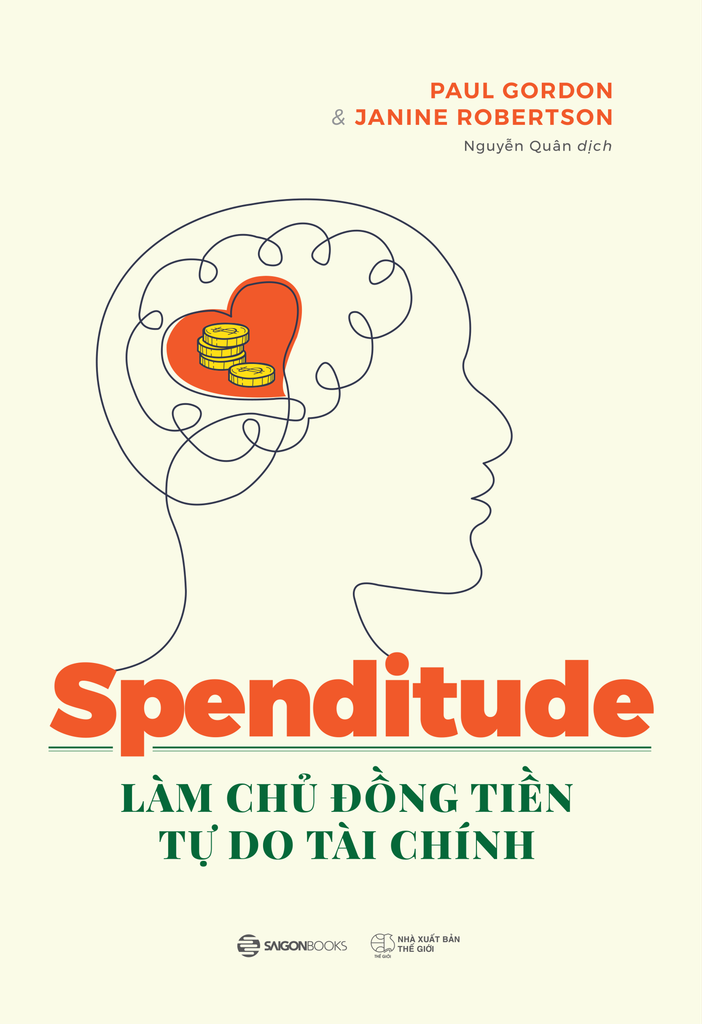 Spenditude: Làm chủ đồng tiền, tự do tài chính