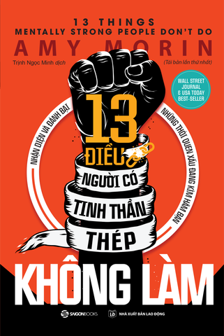 13 điều người có tinh thần thép không làm