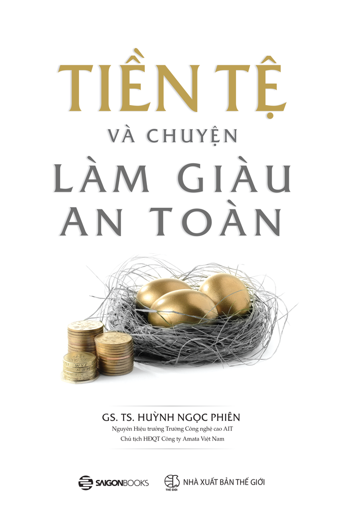 Tiền tệ và chuyện làm giàu an toàn