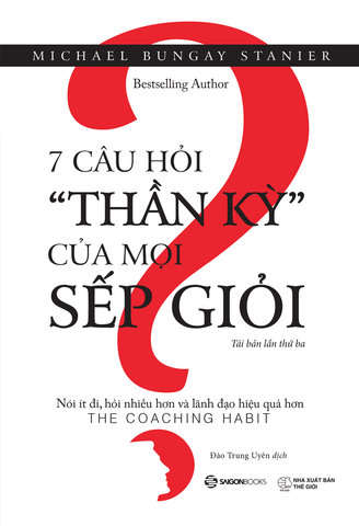 7 câu hỏi thần kỳ của mọi sếp giỏi