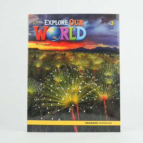 EXPLORE OUR WORLD 2E 3 GRAMMARWORKBOOK