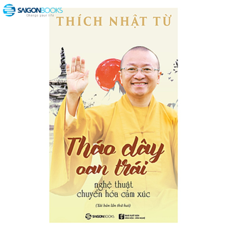 Tháo dây oan trái - Nghệ thuật chuyển hóa cảm xúc