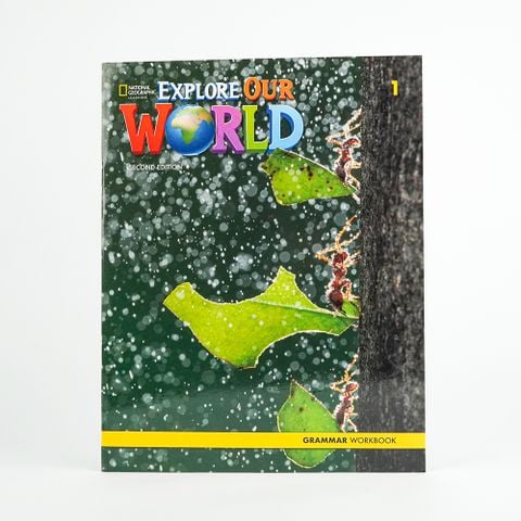 EXPLORE OUR WORLD 2E 1 GRAMMARWORKBOOK