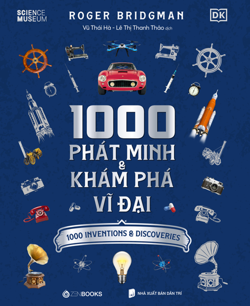 1000 Phát Minh & Khám Phá Vĩ Đại