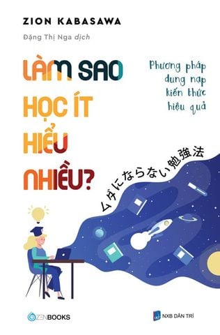 Làm sao học ít hiểu nhiều