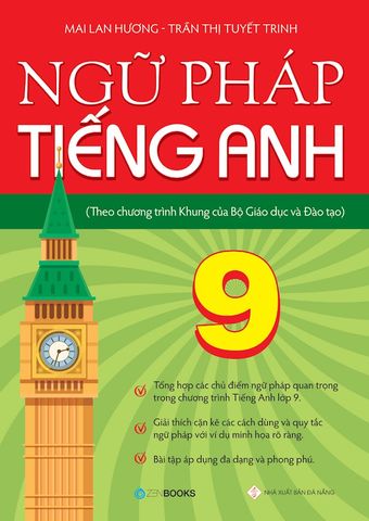Ngữ pháp tiếng Anh lớp 9 (Theo chương trình Khung của Bộ GD&ĐT)