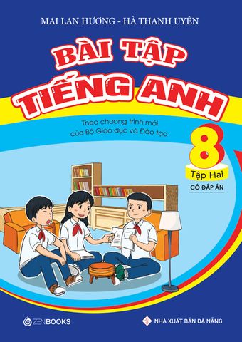 Bài tập Tiếng Anh 8 Tập 2 (Có đáp án - Chương trình mới của Bộ GD&ĐT)