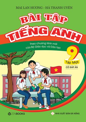 Bài tập Tiếng Anh 9 Tập 1 (Có đáp án - Chương trình mới của Bộ GD&ĐT)