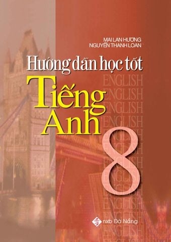 Hướng dẫn học tốt Tiếng Anh 8