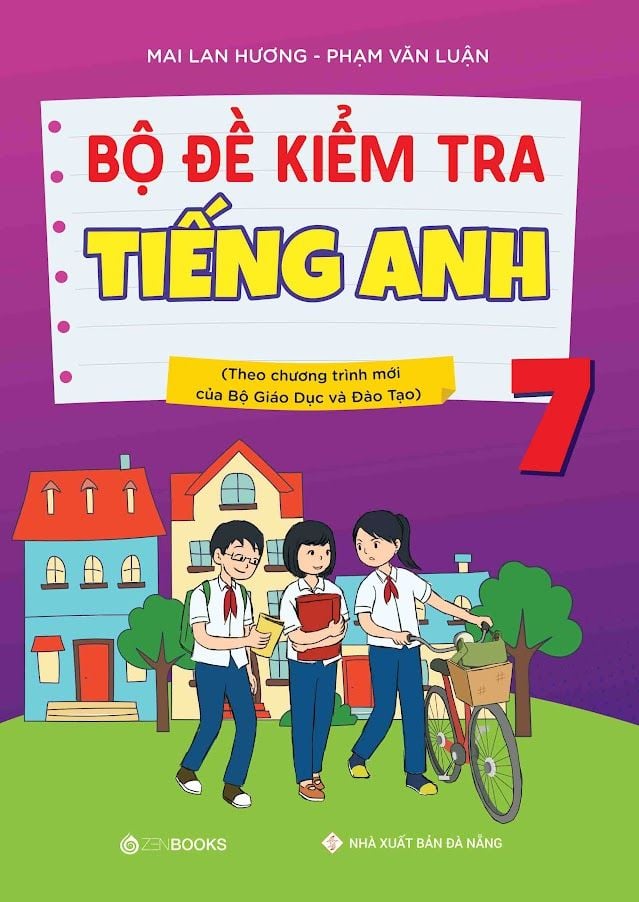 Bộ đề kiểm tra tiếng Anh 7 (Theo chương trình mới của Bộ GD&ĐT)