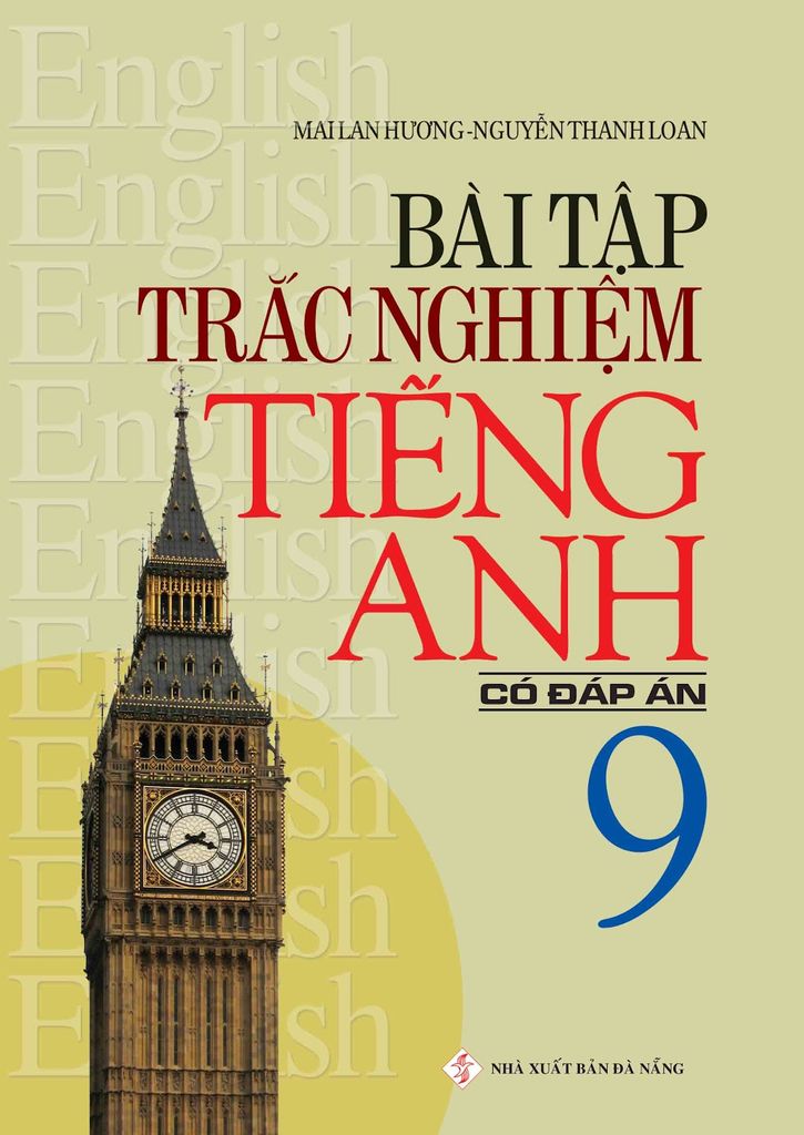 Trắc Nghiệm Tiếng Anh 9 (Có đáp án)