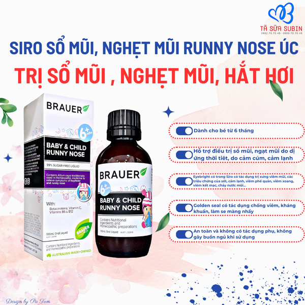 Siro Sổ Mũi Runny Nose Brauer Úc 100ml (6 Tháng) – Tã Sữa SuBin
