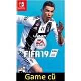  FIFA 19 cho Nintendo Switch [Second-hand] 