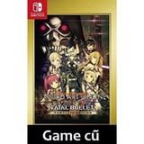 Đĩa cũ Sword Art Online Fatal Bullet Complete Edition cho Switch