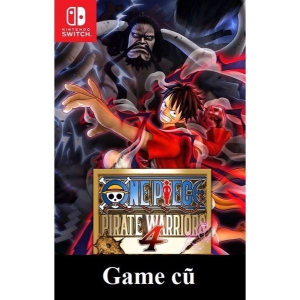  One Piece Pirate Warriors 4 cho Nintendo Switch [Second-hand] 