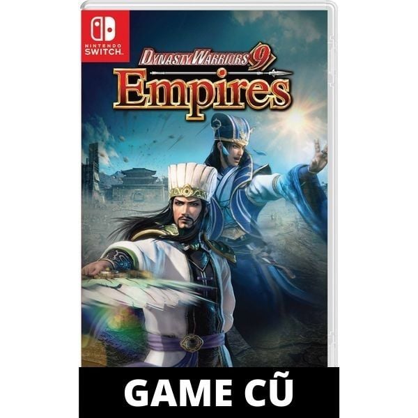  Dynasty Warriors 9 Empires cho Nintendo Switch [SECOND-HAND] 