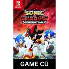 Sonic X Shadow Generations cho Nintendo Switch [SECOND-HAND]