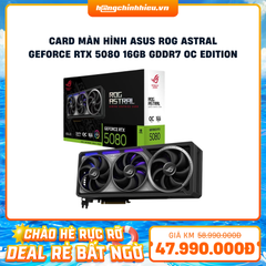 Card Màn Hình Asus ROG Astral GeForce RTX 5080 16GB GDDR7 OC Edition