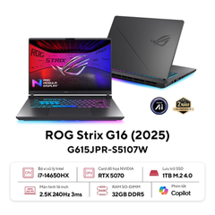 Laptop ASUS ROG Strix G16 G615JPR-S5107W (i7-14650HX | GeForce RTX™ 5070 8GB | 32GB | 1TB | 16' 2.5K WQXGA 240Hz 100% DCI-P3 | Win 11)