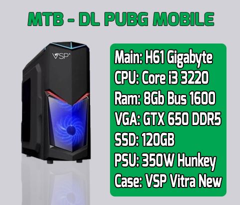 Máy bộ i3 3220 chiến pubg mobile cực mượt giá rẻ bmt daklak