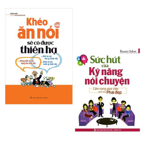  Sách: Combo Khéo Ăn Nói Sẽ Có Được Thiên Hạ + Sức Hút Của Kỹ Năng Nói Chuyện 