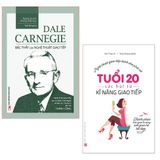 Sách: Combo Dale Carnegie - Bậc Thầy Của Nghệ Thuật Giao Tiếp + Tuổi 20, Sức Hút Từ Kĩ Năng Giao Tiếp