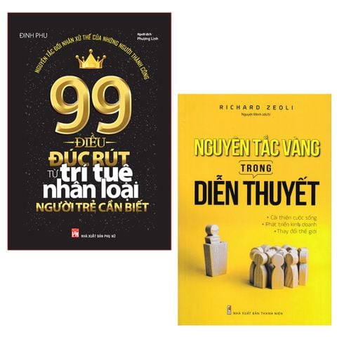  Sách: Combo 99 Điều Đúc Rút Từ Trí Tuệ Nhân Loại Người Trẻ Cần Biết + Nguyên Tắc Vàng Trong Diễn Thuyết 