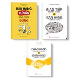 Sách: Combo Cẩm Nang Tư Vấn Bán Hàng (Bán Hàng Tư Vấn Sao Cho Đúng + Chào Hàng Chuyên Nghiệp Để Bán Hàng Thành Công + Giao Tiếp Chuyên Nghiệp Để Bán Hàng Thành Công)