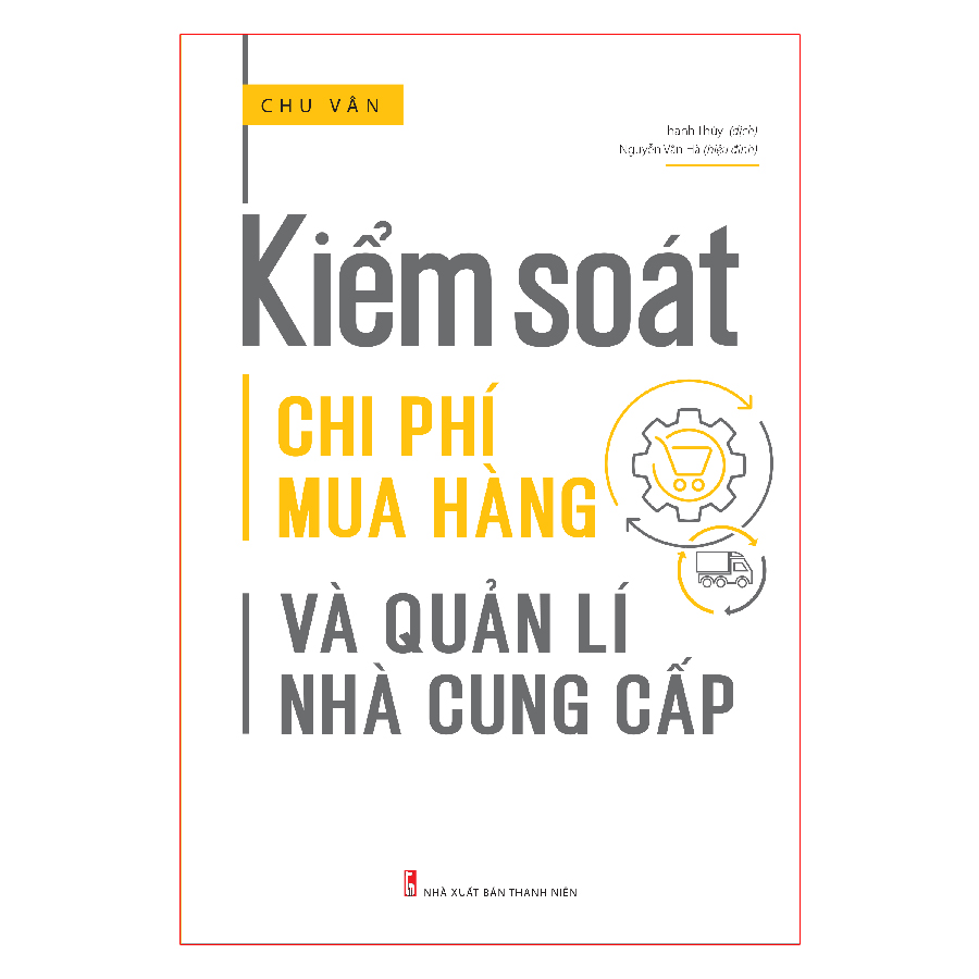 Sách: Kiểm Soát Chi Phí Mua Hàng Và Quản Lí Nhà Cung Cấp (Tái Bản)