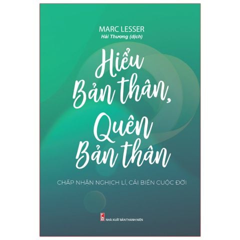  Sách: Hiểu Bản Thân, Quên Bản Thân 