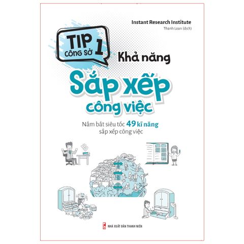  Sách: Tip Công Sở 1 - Khả Năng Sắp Xếp Công Việc (Tái Bản) 