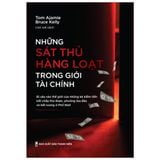 Sách: Những Sát Thủ Hàng Loạt Trong Giới Tài Chính