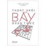 Sách: Thoát Khỏi Bẫy Nhận Thức
