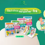 Sách: Combo Bách Khoa Nuôi Dưỡng Thói Quen Tốt Cho Trẻ (5 Cuốn) (TB)