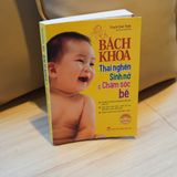 Sách: Bách Khoa Thai Nghén Sinh Nở Và Chăm Sóc Bé (Tái Bản)