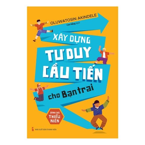  Sách: Xây Dựng Tư Duy Cầu Tiến Cho Bạn Trai 