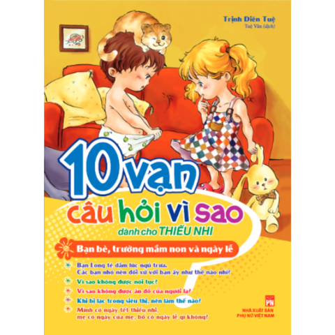  Sách: 10 Vạn Câu Hỏi Vì Sao - Bạn Bè, Trường Mầm Non & Ngày Lễ ( Tái bản) 