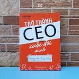 Sách: Trở Thành CEO Của Cuộc Đời Mình