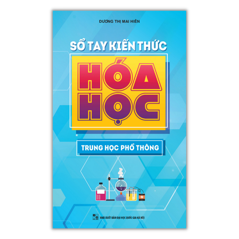  Sách - Sổ Tay Kiến Thức Hóa Học Trung Học Phổ Thông 