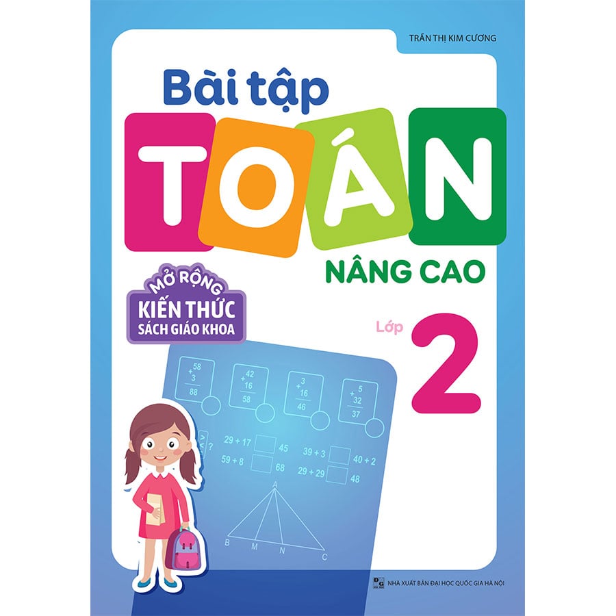 Sách: Bài Tập Toán Nâng Cao Lớp 2 (Mở Rộng Kiến Thức Sách Giáo Khoa)