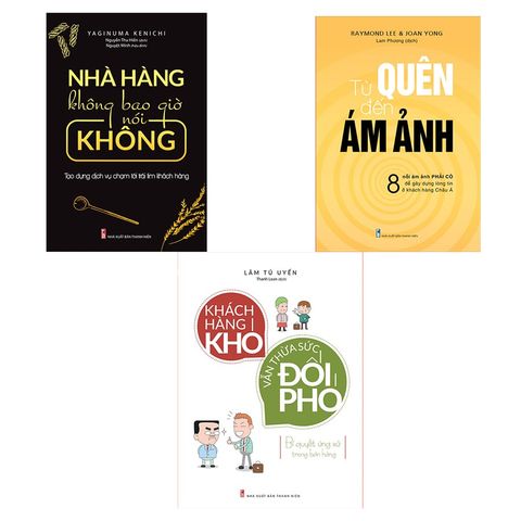 Combo Xây Dựng Trải Nghiệm Khách Hàng Hoàn Hảo: Nhà Hàng Không Bao Giờ Nói Không + Từ Quên Đến Ám Ảnh + Khách Hàng Khó Vẫn Thừa Sức Đối Phó