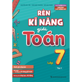 Sách: Rèn Kĩ Năng Giải Toán Lớp 7 - Tập 2