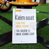 Sách: Kiểm Soát Chi Phí Mua Hàng Và Quản Lí Nhà Cung Cấp (Tái Bản)