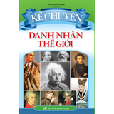 Sách: Kể Chuyện Danh Nhân Thế Giới (Tái bản )