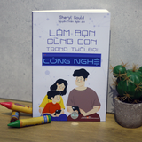 Sách: Làm Bạn Cùng Con Trong Thời Đại Công Nghệ