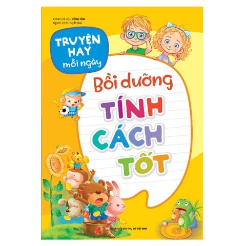  Sách: Truyện Hay Mỗi Ngày - Bồi Dưỡng Tính Cách Tốt 