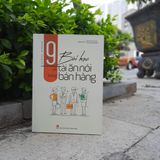 Sách: 9 Bài Học Về Tài Ăn Nói Trong Bán Hàng (Tái Bản)