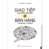 Sách: Combo Giao Tiếp Chuyên Nghiệp Để Bán Hàng Thành Côn + 9 Bài Học Về Tài Ăn Nói Trong Bán Hàng